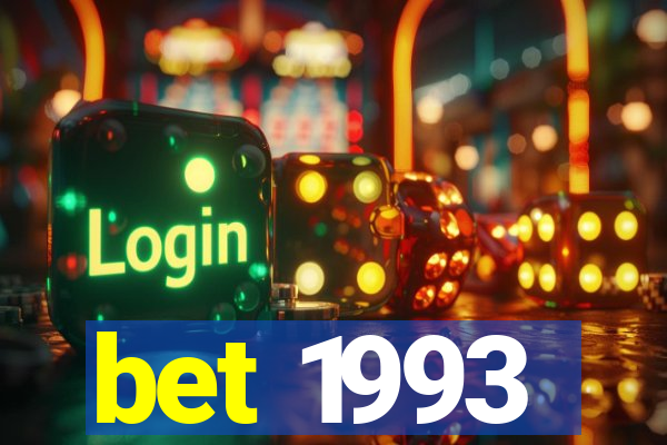 bet 1993